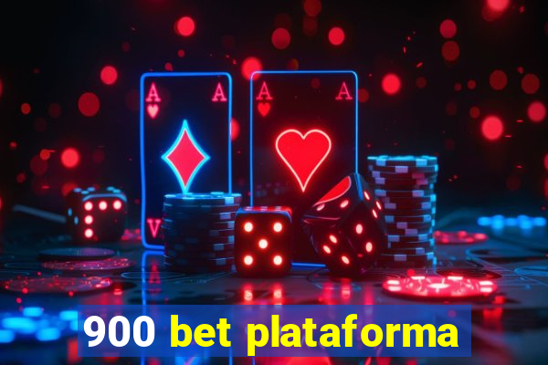 900 bet plataforma